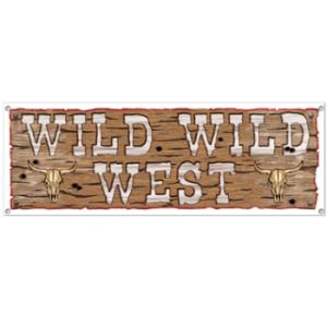 Wild Wild West All-Weather Sign Banner