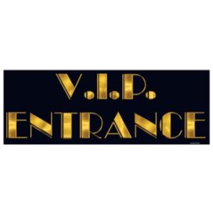 VIP Entrance Sign